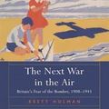 Cover Art for 9781409447344, The Next War in the Air by Dr Brett Holman