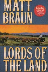 Cover Art for 9780330348508, Lords of the Land by Matt Braun