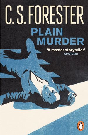 Cover Art for 9780141198132, Plain Murder by C. S. Forester