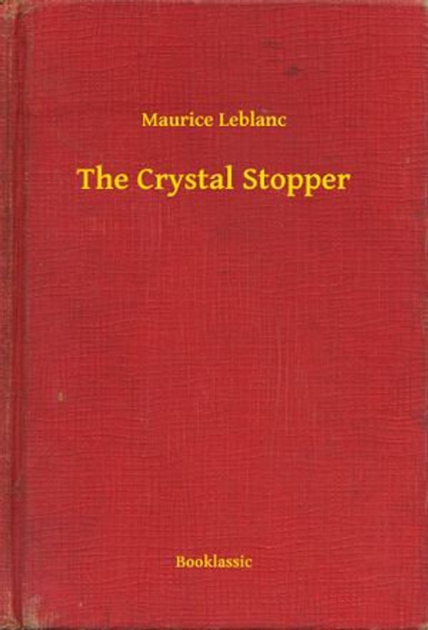 Cover Art for 9789635236220, The Crystal Stopper by Maurice Leblanc