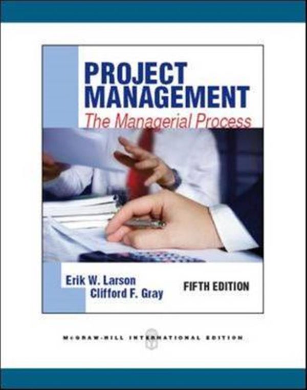Cover Art for 9780071289290, Project Management: The Managerial Process by Erik Larson, Clifford Gray