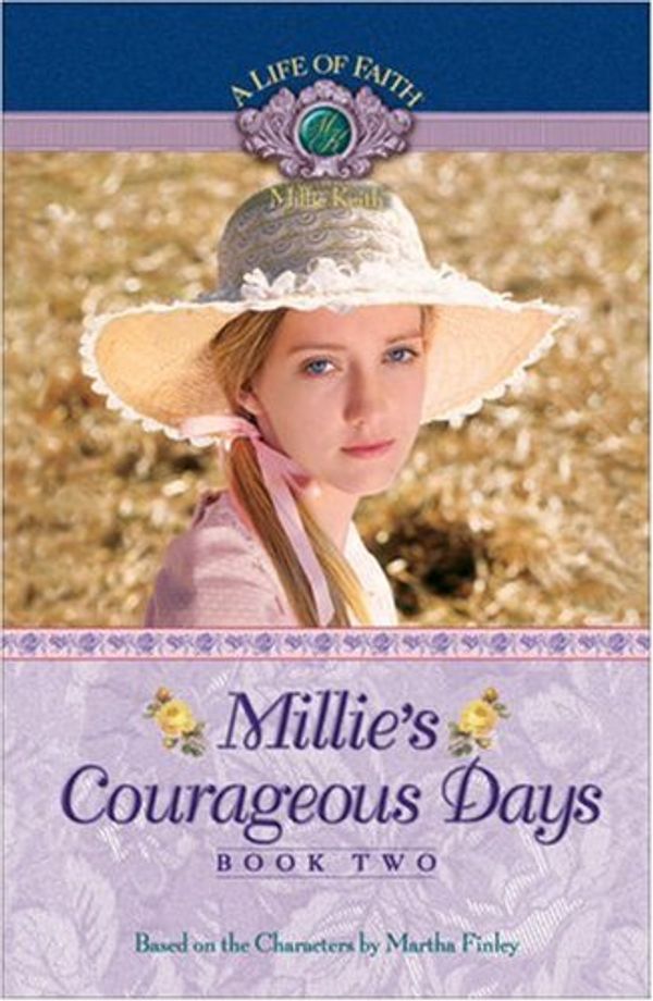 Cover Art for 9781928749424, Millie's Courageous Days by Martha Finley