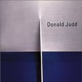 Cover Art for 9781930743007, Donald Judd: Late Work by Richard Shiff