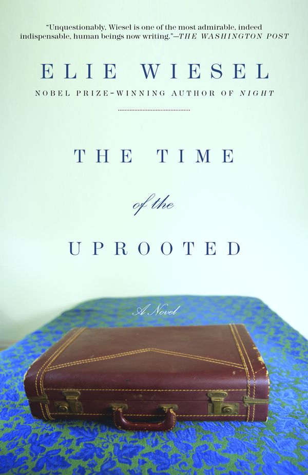Cover Art for 9780805211771, The Time of the Uprooted by Elie Wiesel