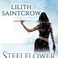 Cover Art for B07T7VL6QX, Steelflower in Snow (The Steelflower Chronicles Book 3) by Lilith Saintcrow