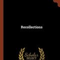 Cover Art for 9781374866522, Recollections by David Christie Murray