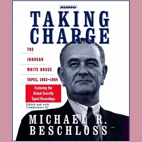 Cover Art for 9780743567909, Taking Charge by Michael R. Beschloss