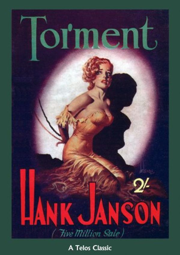 Cover Art for B00EBUTBD2, TORMENT (Hank Janson Book 1) by Hank Janson