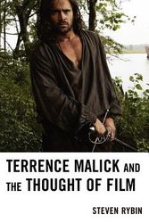 Cover Art for 9780739166758, Terrence Malick and the Thought of Film by Steven Rybin