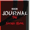 Cover Art for 9781711868653, Book Journal: The Nickel Boys by Colson Whitehead by Vooyc Media