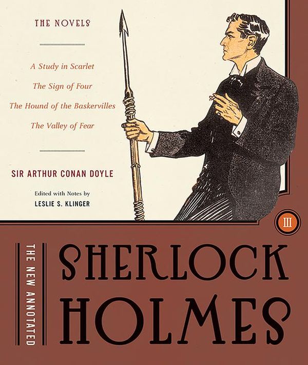 Cover Art for 9780393254211, The New Annotated Sherlock Holmes: Novels v. 3 by Arthur Conan Doyle