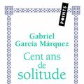 Cover Art for 9782757801765, Cent ans de solitude by Garcia Marquez, Gabriel