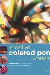 Cover Art for 9781581808186, Creative Coloured Pencil Workshop by Carlynne Hershberger