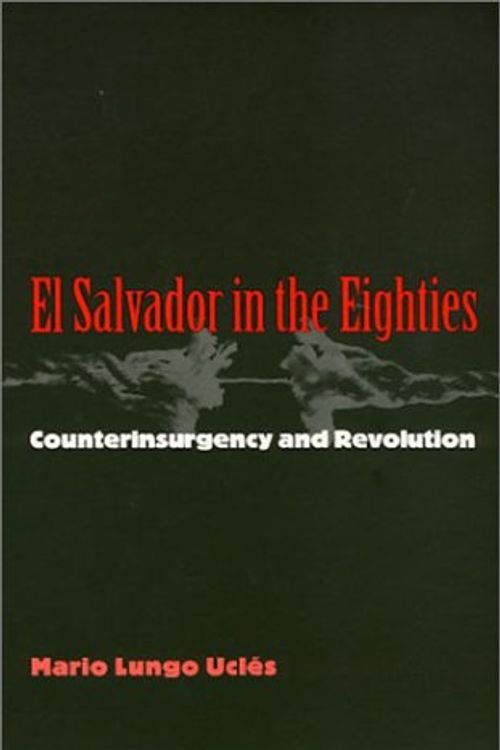 Cover Art for 9781566394321, El Salvador In The 1980S by Mario Ucles