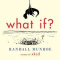 Cover Art for 9780544272996, What If? by Randall Munroe