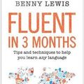 Cover Art for 9780008128081, Fluent in 3 Months: India Edition by Benny Lewis