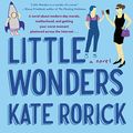 Cover Art for 9781094117133, Little Wonders: A Novel by Kate Rorick