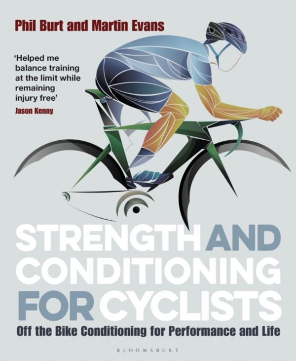 Cover Art for 9781472940131, Strength and Conditioning for Cyclists by Phil Burt