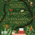 Cover Art for B09NDYCGDJ, Chai Time at Cinnamon Gardens by Shankari Chandran