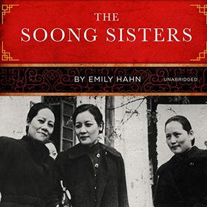 Cover Art for 9781982583422, The Soong Sisters by Emily Hahn
