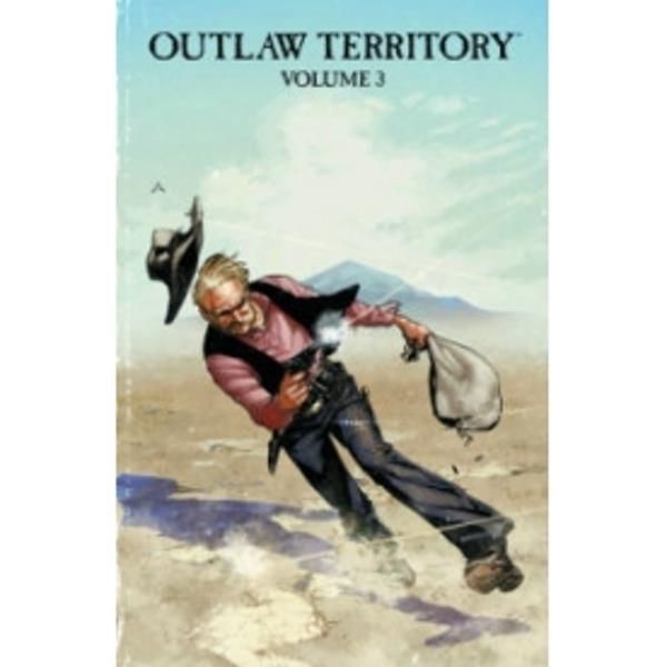 Cover Art for 9781607067504, Outlaw Territory: Volume 3 by Joshua Hale Fialkov