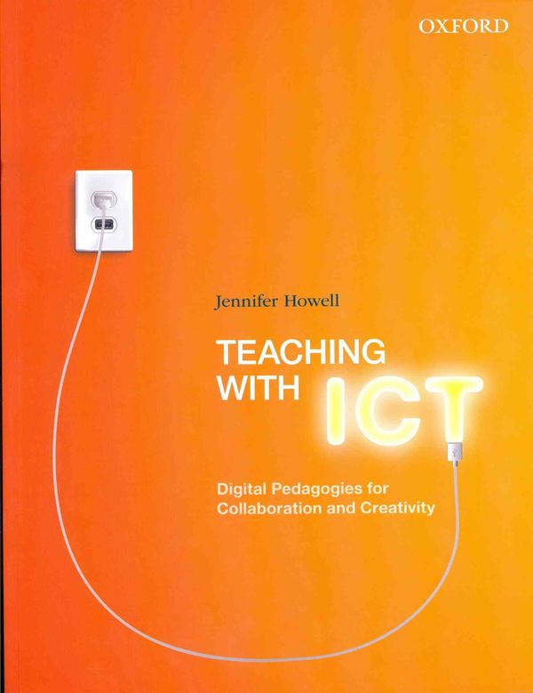 Cover Art for 9780195578430, Teaching with ICT by Jennifer Howell