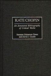 Cover Art for 9780313304248, Kate Chopin by Suzanne Disheroon GreenDavid J. Caudle