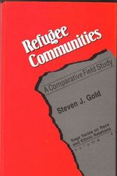 Cover Art for 9780803937963, Refugee Communities: A Comparative Field Study (SAGE Series on Race and Ethnic Relations) by Steven J. Gold