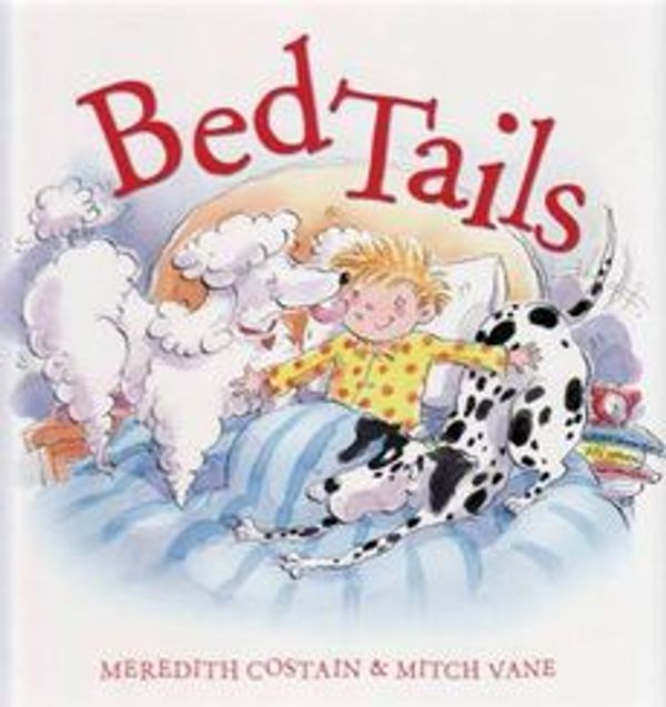 Cover Art for 9780670073368, Bed Tails by Costain Meredith & Vane Mitch