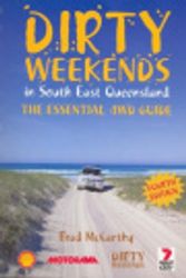 Cover Art for 9780957839236, Dirty Weekends in South East Queensland by Brad McCarthy