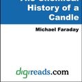 Cover Art for 9781420904239, The Chemical History of a Candle by Michael Faraday