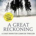 Cover Art for 9780751552706, A Great ReckoningChief Inspector Gamache by Louise Penny