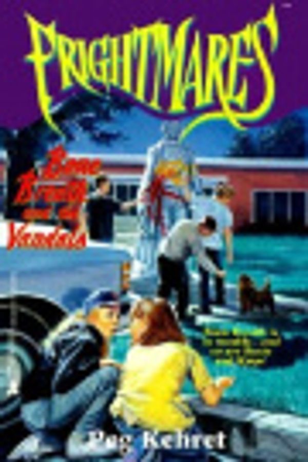Cover Art for 9780785799665, Frightmares: Bone Breath and the Vandals by Peg Kehret