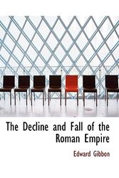 Cover Art for 9781113678911, The Decline and Fall of the Roman Empire by Edward Gibbon