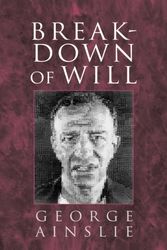 Cover Art for 9780521596947, Breakdown of Will by George Ainslie