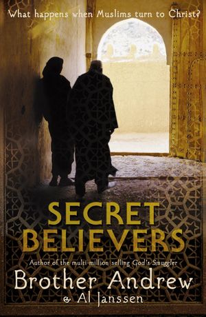 Cover Art for 9780340909324, Secret Believers by Andrew Brother