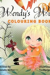 Cover Art for 9780648211310, Wendy's Wishes Colouring Book by Natalie McNee