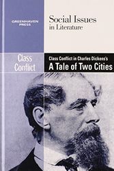 Cover Art for 9780737769746, Class Conflict in Charles Dickens’s a Tale of Two Cities by Dedria Bryfonski