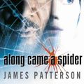Cover Art for 9780007118243, Along Came a Spider by James Patterson