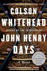 Cover Art for 9780307486677, John Henry Days by Colson Whitehead