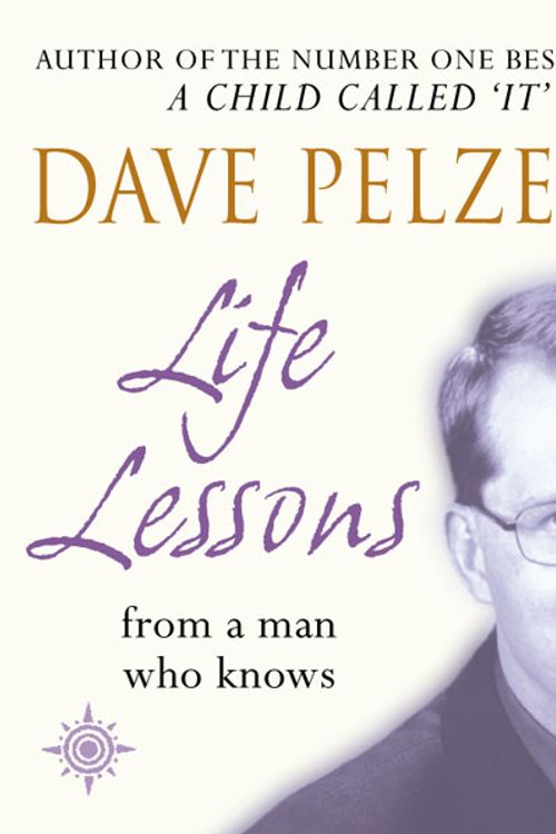 Cover Art for 9780007146918, Dave Pelzer's Life Lessons by Dave Pelzer