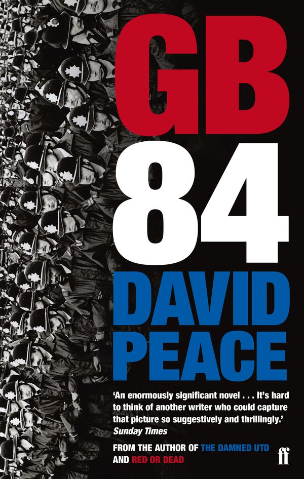 Cover Art for 9780571314874, GB84 by David Peace