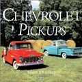 Cover Art for 9780760309513, Chevrolet Pickups by Mike Mueller
