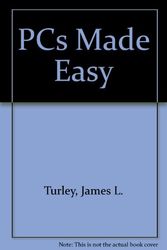 Cover Art for 9780078819292, PCs Made Easy by James L. Turley