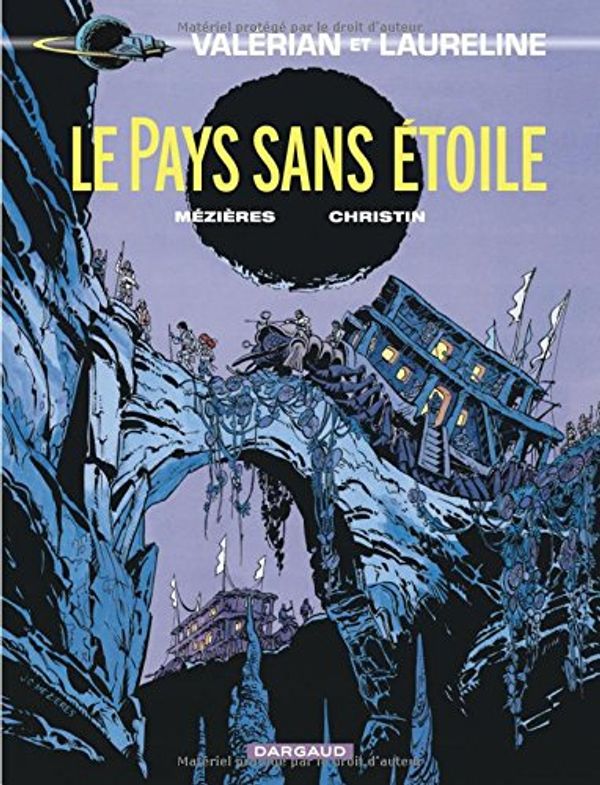 Cover Art for 9782205046236, VALERIAN AGENT SPATIO-TEMPOREL TOME 3 : LE PAYS SANS ETOILE by Christin Pierre