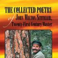 Cover Art for 9781469161297, The Collected Poetry of John Milton Stiteler, Twenty-First Century Master by John Milton Stiteler