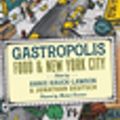 Cover Art for 9780231510066, Gastropolis by Annie Hauck-Lawson