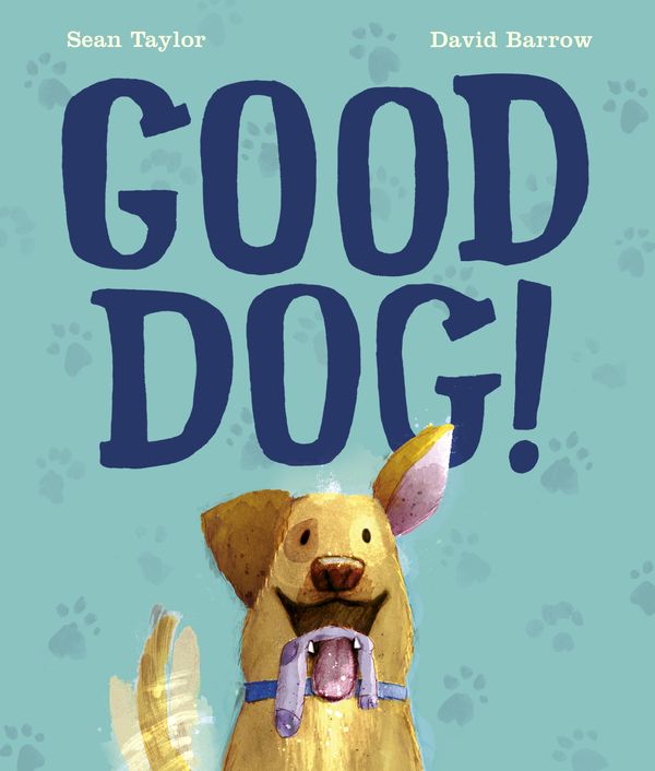 Cover Art for 9781786037251, Good Dog! by Sean Taylor