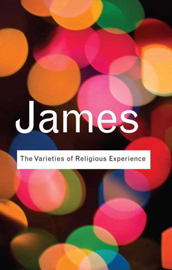 Cover Art for 9781136605918, The Varieties of Religious Experience by William James