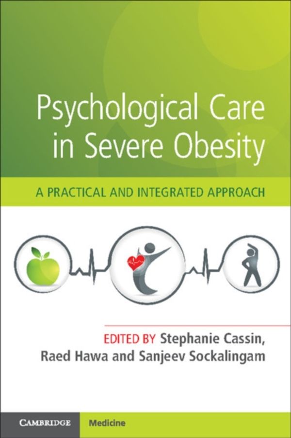 Cover Art for 9781108404044, Psychological Care in Severe ObesityA Practical and Integrated Approach by Stephanie Cassin